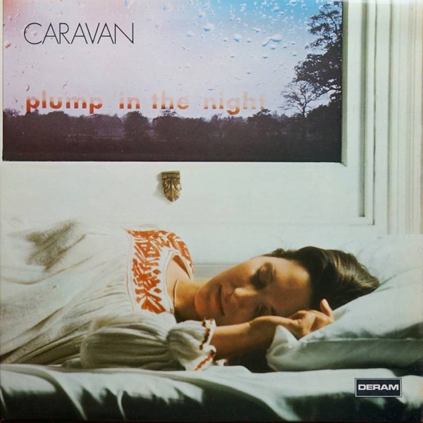 Caravan – For Girls Who Grow Plump In The Night