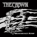 The Crown – Deathrace King