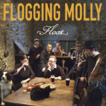 Flogging Molly – Float