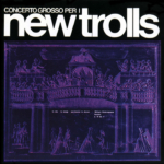 New Trolls – Concerto Grosso